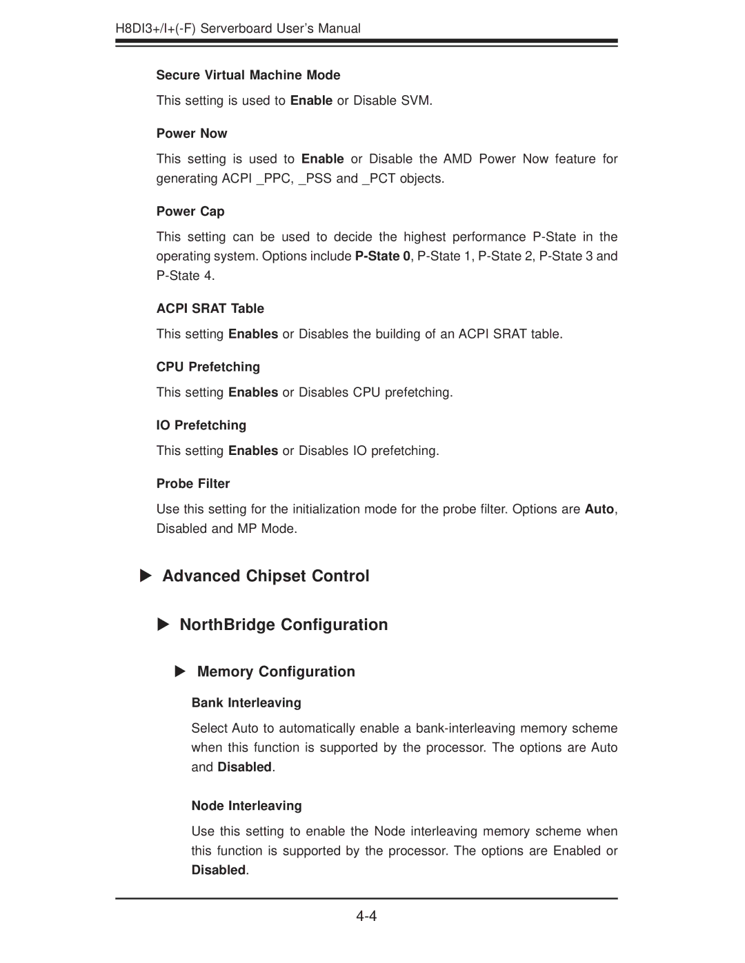 SUPER MICRO Computer H8DI3+-F, H8DII+-F user manual Advanced Chipset Control NorthBridge Conﬁguration, Memory Conﬁguration 