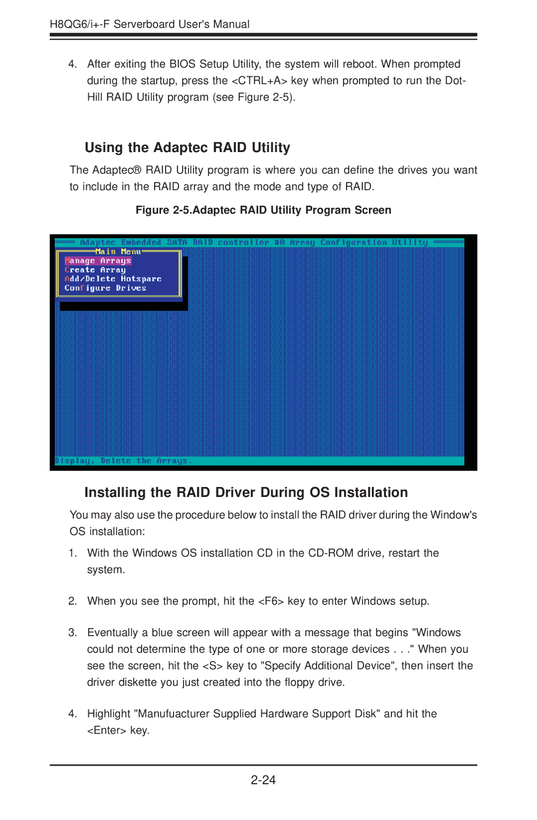 SUPER MICRO Computer H8QGI+-F, H8QG6+-F Using the Adaptec RAID Utility, Installing the RAID Driver During OS Installation 