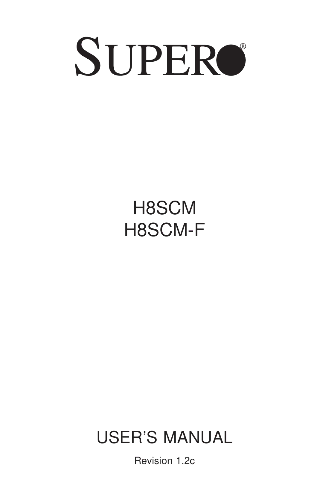 SUPER MICRO Computer H8SCM-F user manual Super 