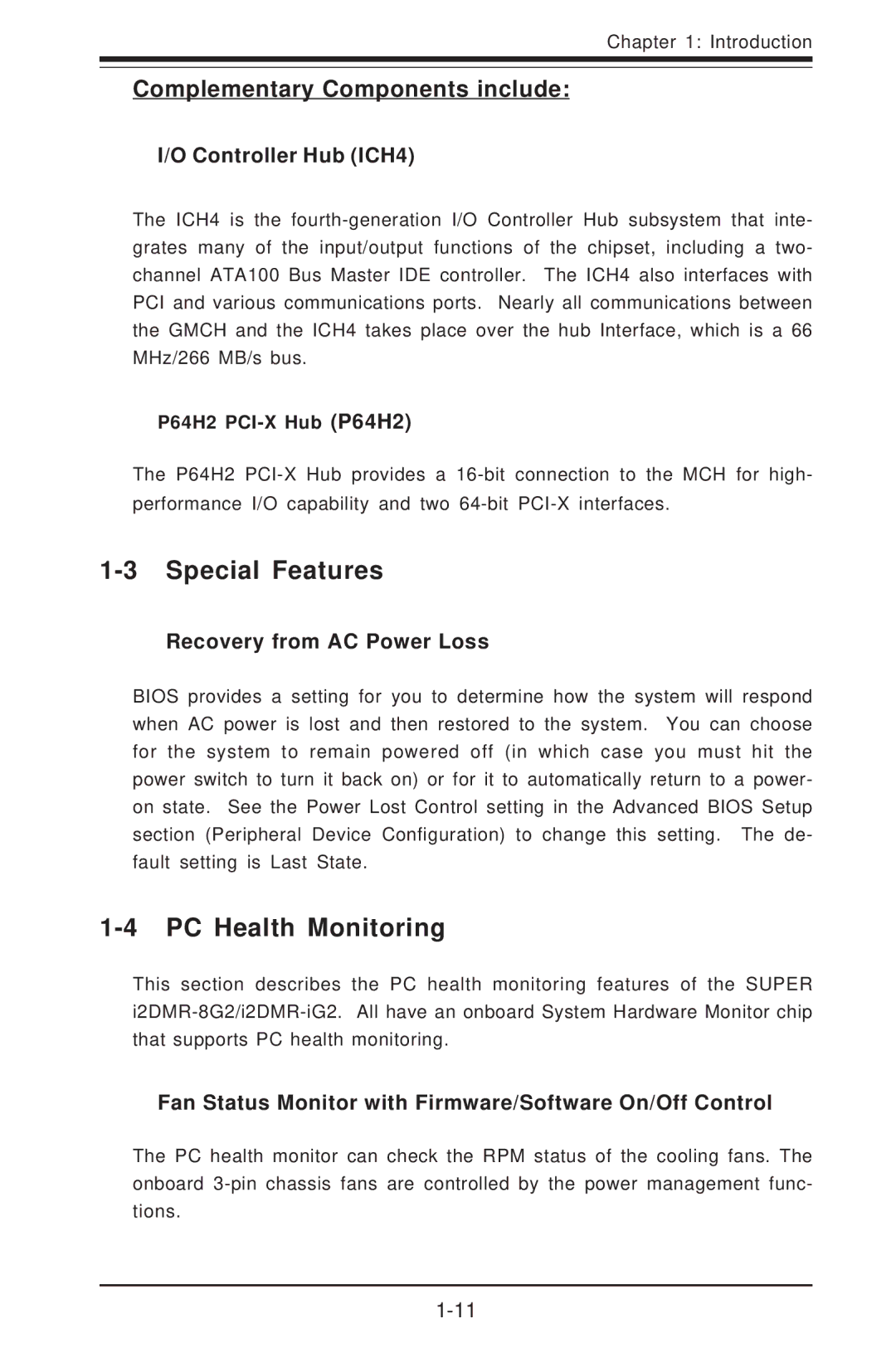 SUPER MICRO Computer I2DMR-8G2 user manual Special Features, PC Health Monitoring, Complementary Components include 