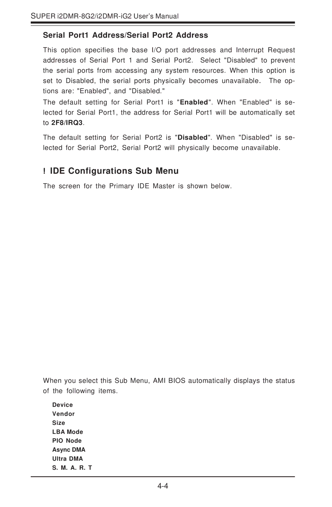 SUPER MICRO Computer I2DMR-8G2 user manual IDE Configurations Sub Menu, Serial Port1 Address/Serial Port2 Address 