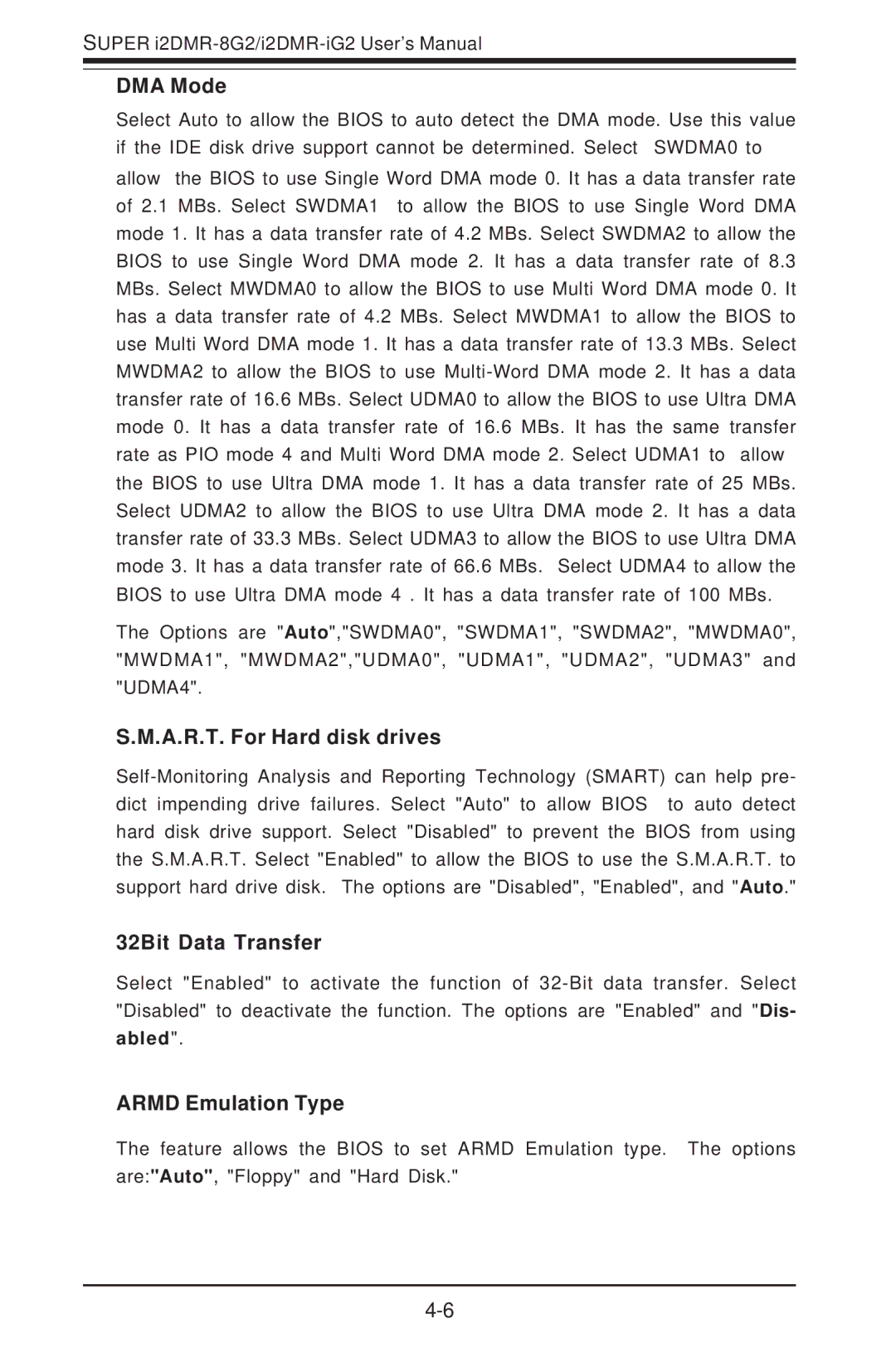 SUPER MICRO Computer I2DMR-8G2 DMA Mode, A.R.T. For Hard disk drives, 32Bit Data Transfer, Armd Emulation Type, Abled 