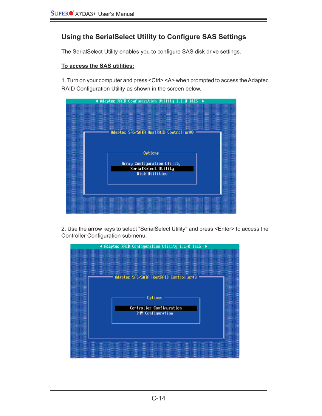 SUPER MICRO Computer MBDX7DA3O Using the SerialSelect Utility to Conﬁgure SAS Settings, To access the SAS utilities 