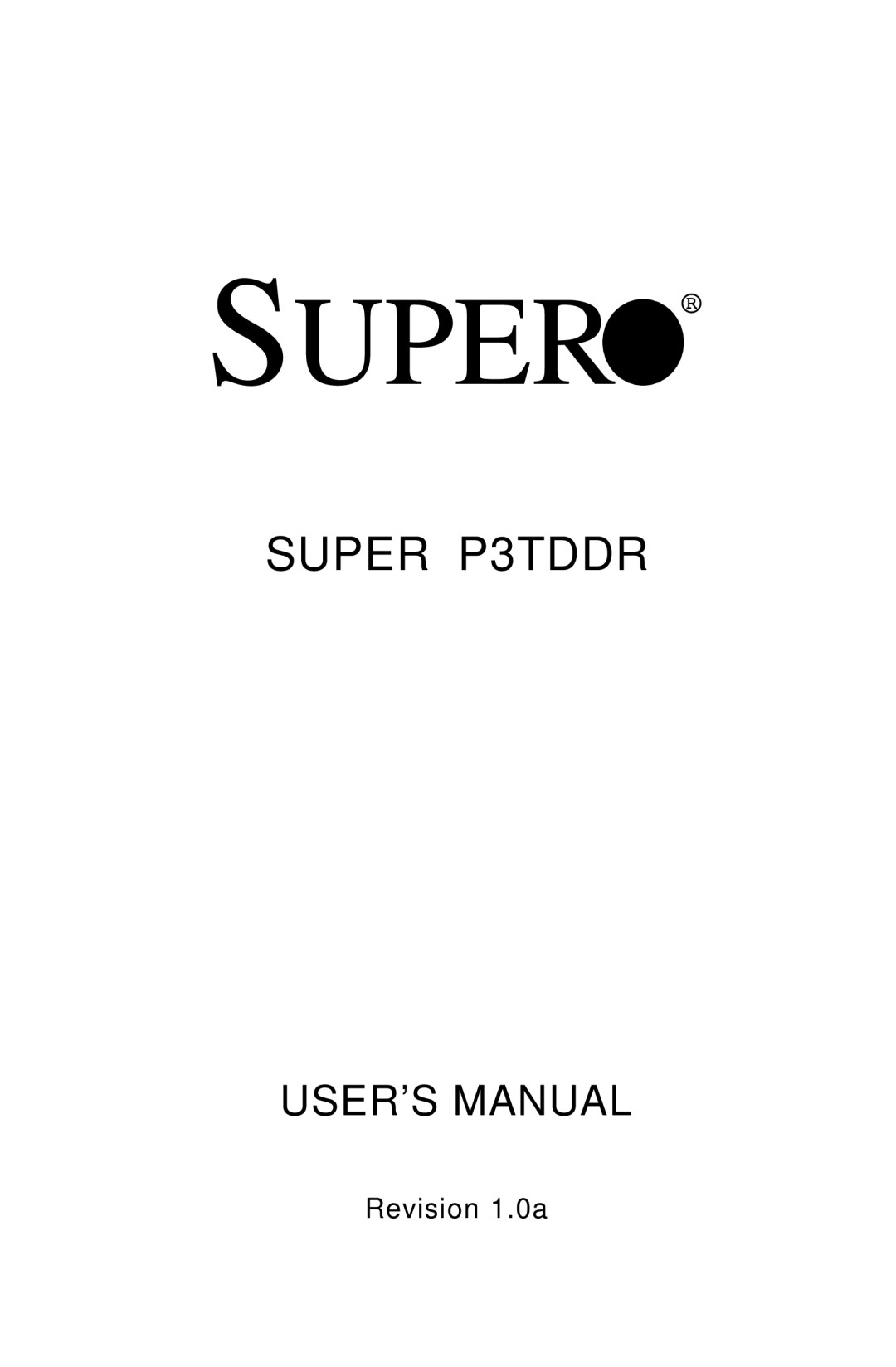 SUPER MICRO Computer SUPER, P3TDDR user manual Super 