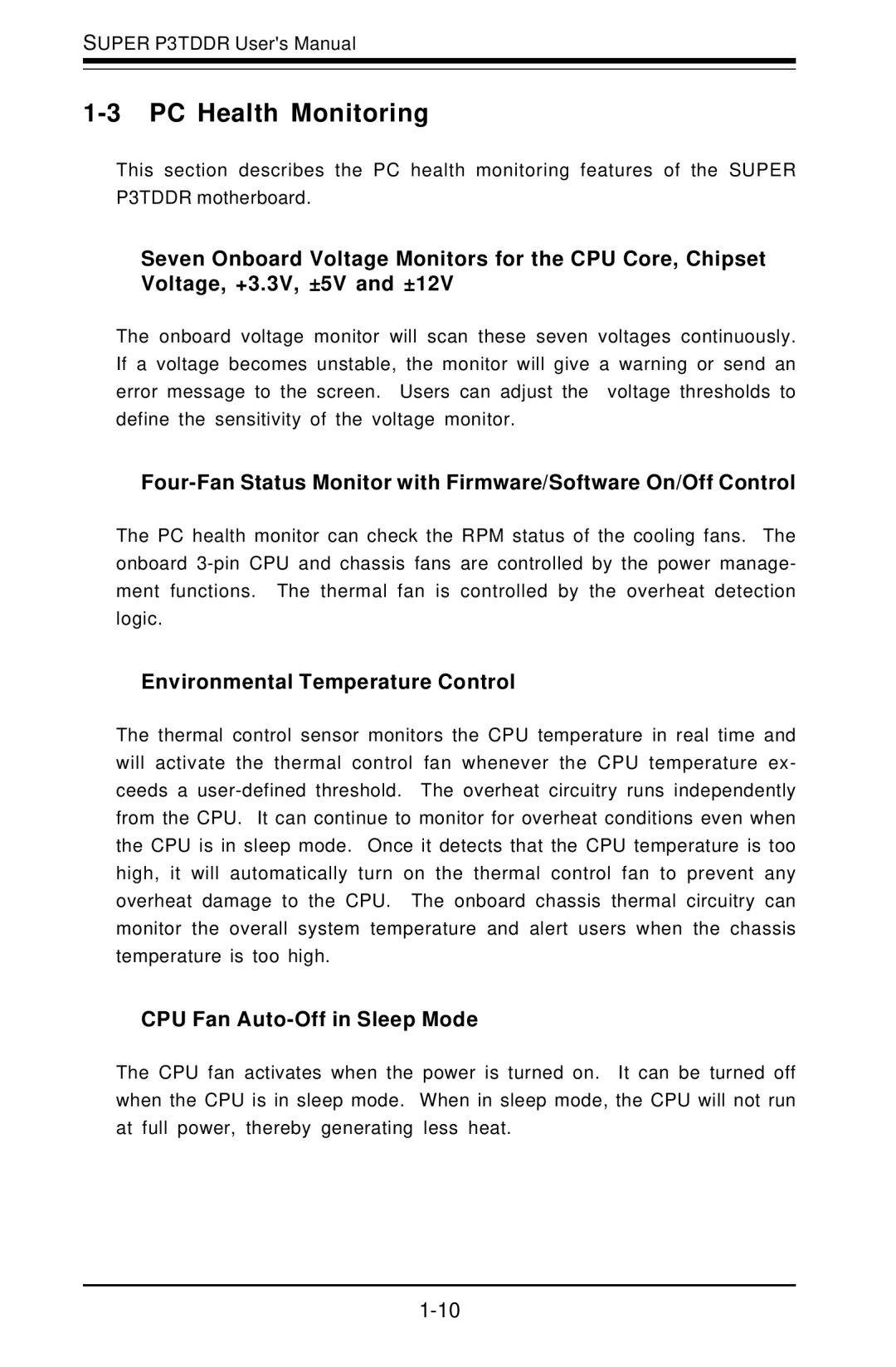 SUPER MICRO Computer P3TDDR, SUPER PC Health Monitoring, Environmental Temperature Control, CPU Fan Auto-Off in Sleep Mode 