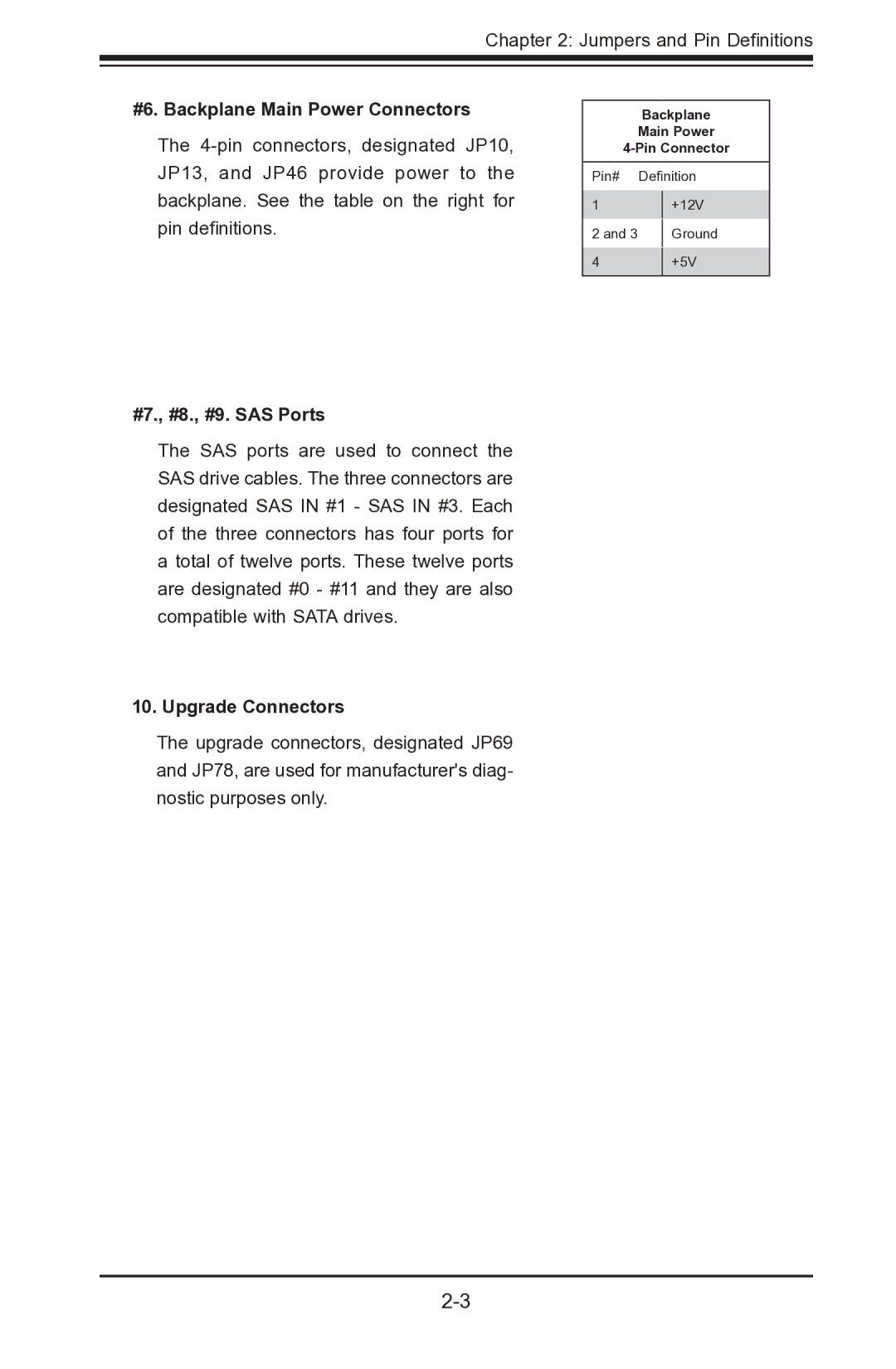 SUPER MICRO Computer SAS-826A manual #6. Backplane Main Power Connectors, #7., #8., #9. SAS Ports, Upgrade Connectors 