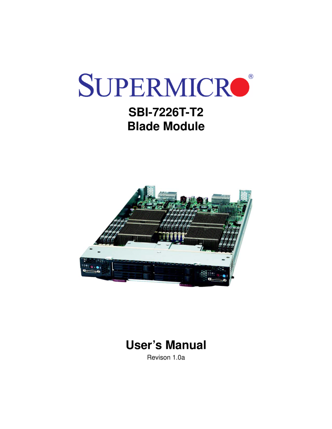 SUPER MICRO Computer user manual SBI-7226T-T2 Blade Module User’s Manual 