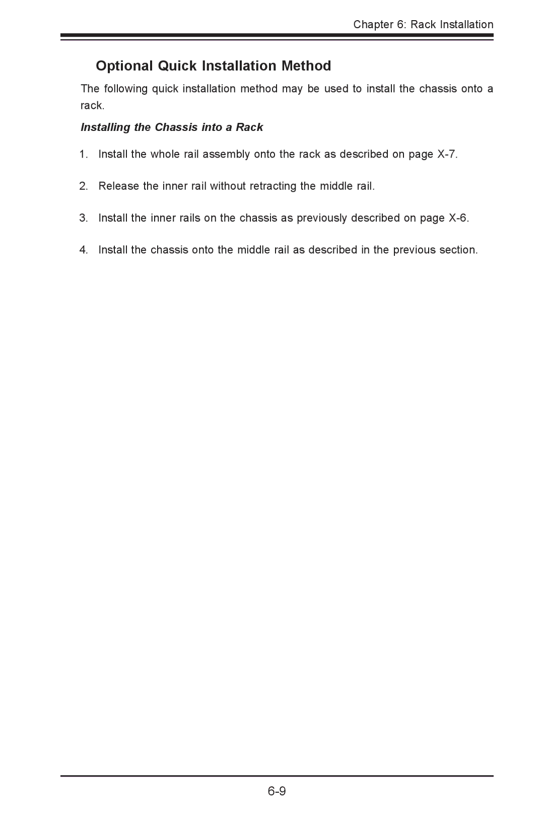 SUPER MICRO Computer sc827 user manual Optional Quick Installation Method 