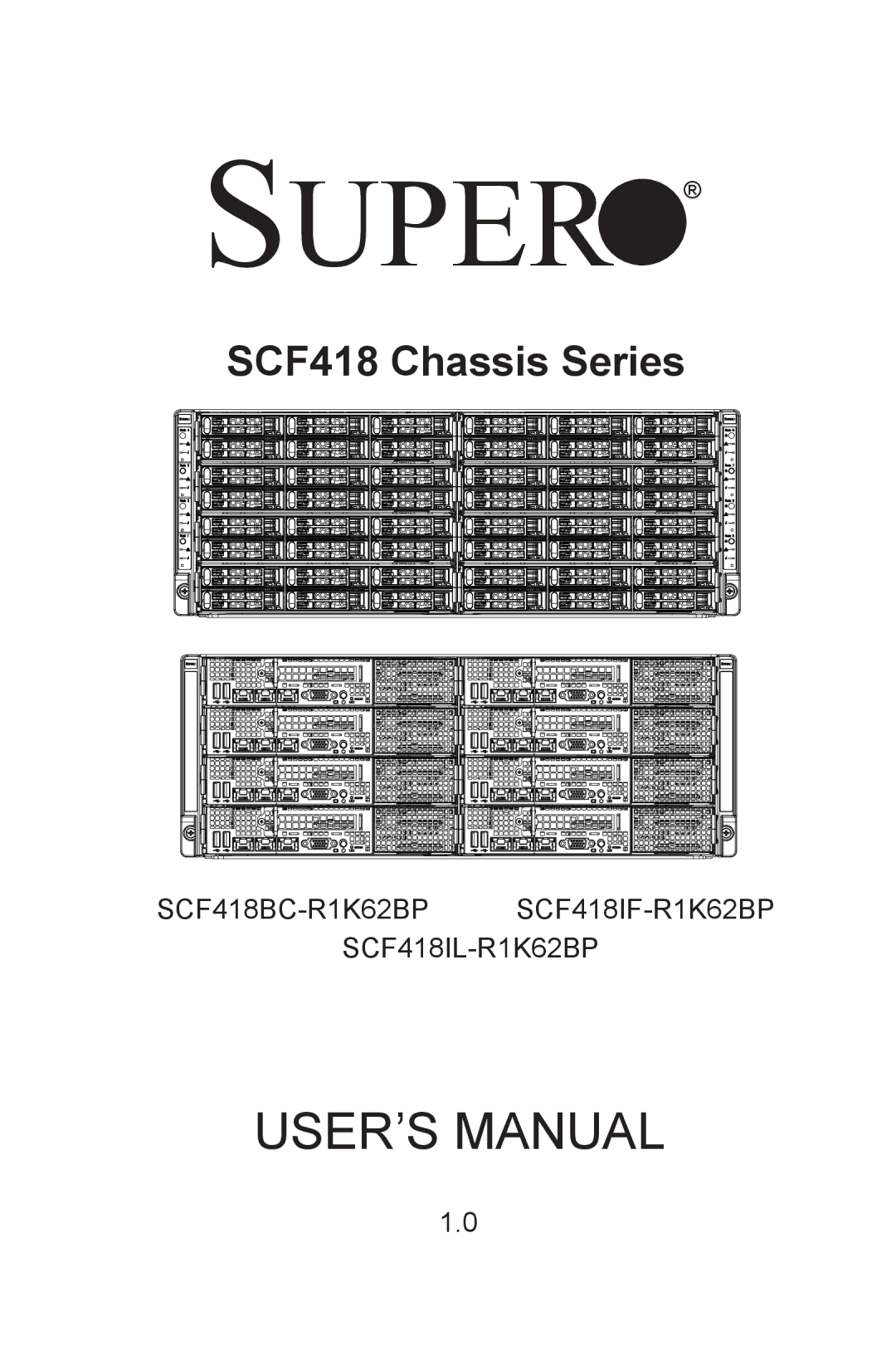 SUPER MICRO Computer SCF418IF-R1K62BP, SYSF617R2RT, SCF418C-R1K62BP, SCF418IL-R1K62BP user manual Super 