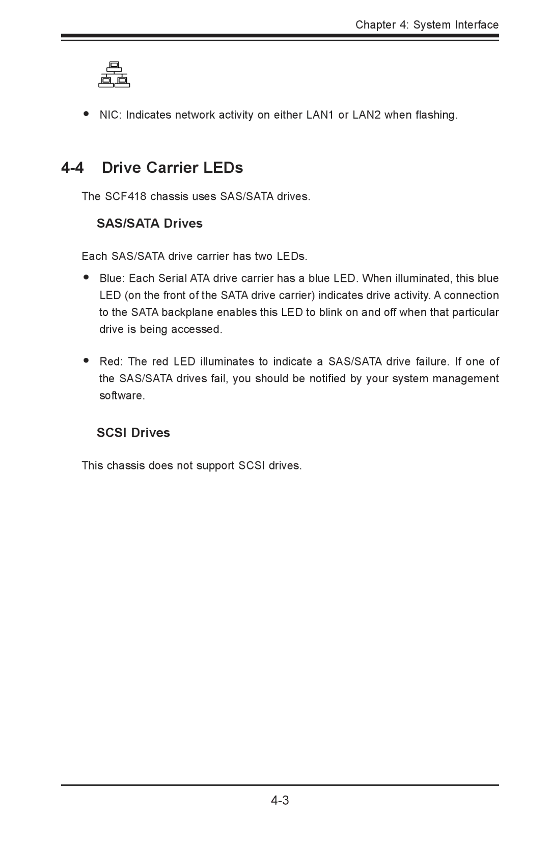 SUPER MICRO Computer SCF418IF-R1K62BP, SYSF617R2RT, SCF418C-R1K62BP, SCF418IL-R1K62BP Drive Carrier LEDs, SAS/SATA Drives 