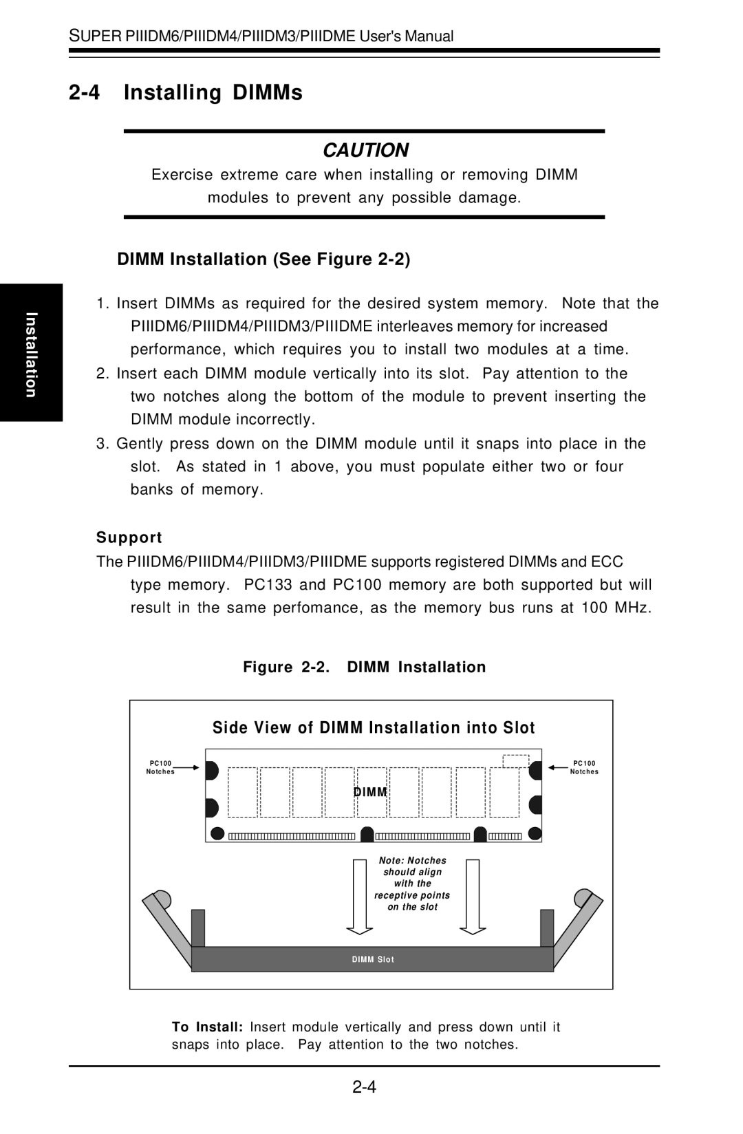 SUPER MICRO Computer Super PIIIDM6, Super PIIIDM3, Super PIIIDME Installing DIMMs, Dimm Installation See Figure, Support 