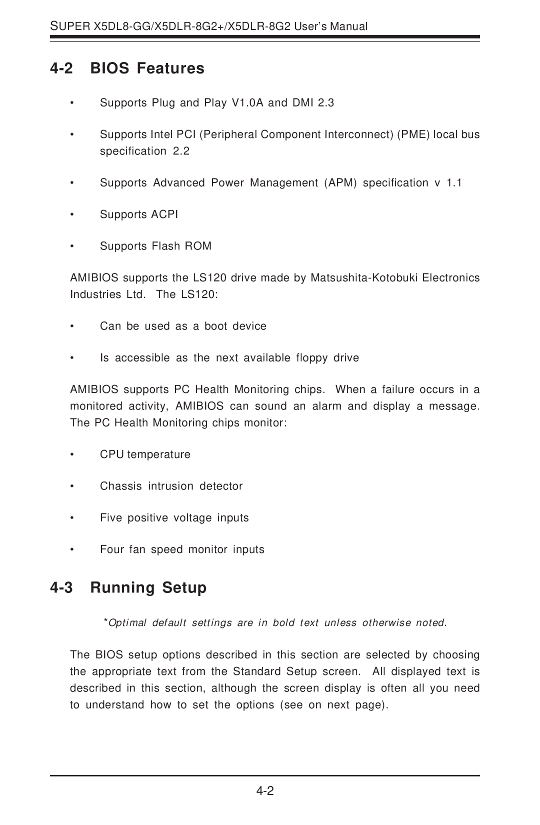 SUPER MICRO Computer SUPER X5DL8-GG, SUPER X5DLR-8G2+ user manual Bios Features, Running Setup 