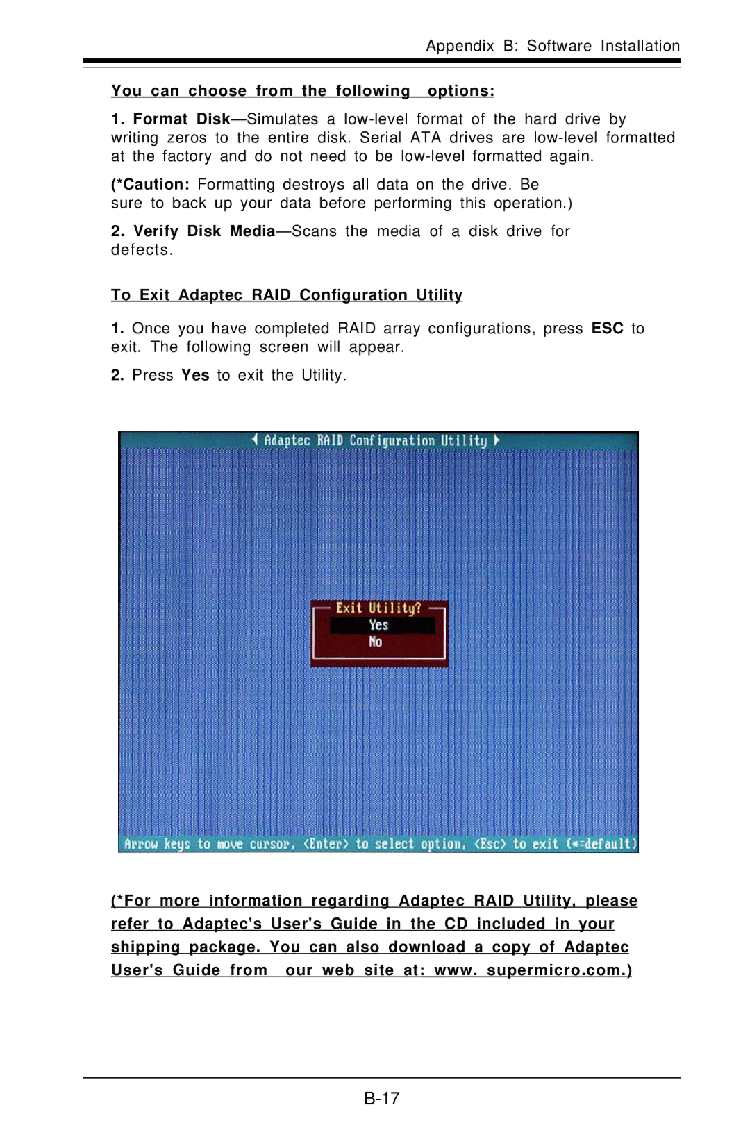 SUPER MICRO Computer X6DAT-G You can choose from the following options, To Exit Adaptec RAID Configuration Utility 