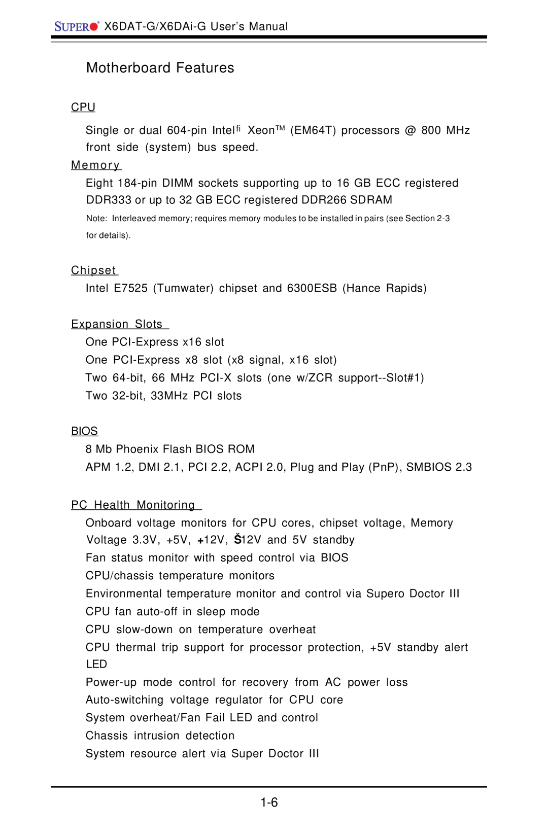 SUPER MICRO Computer X6DAT-G user manual Motherboard Features, M o r y, Chipset, Expansion Slots, PC Health Monitoring 