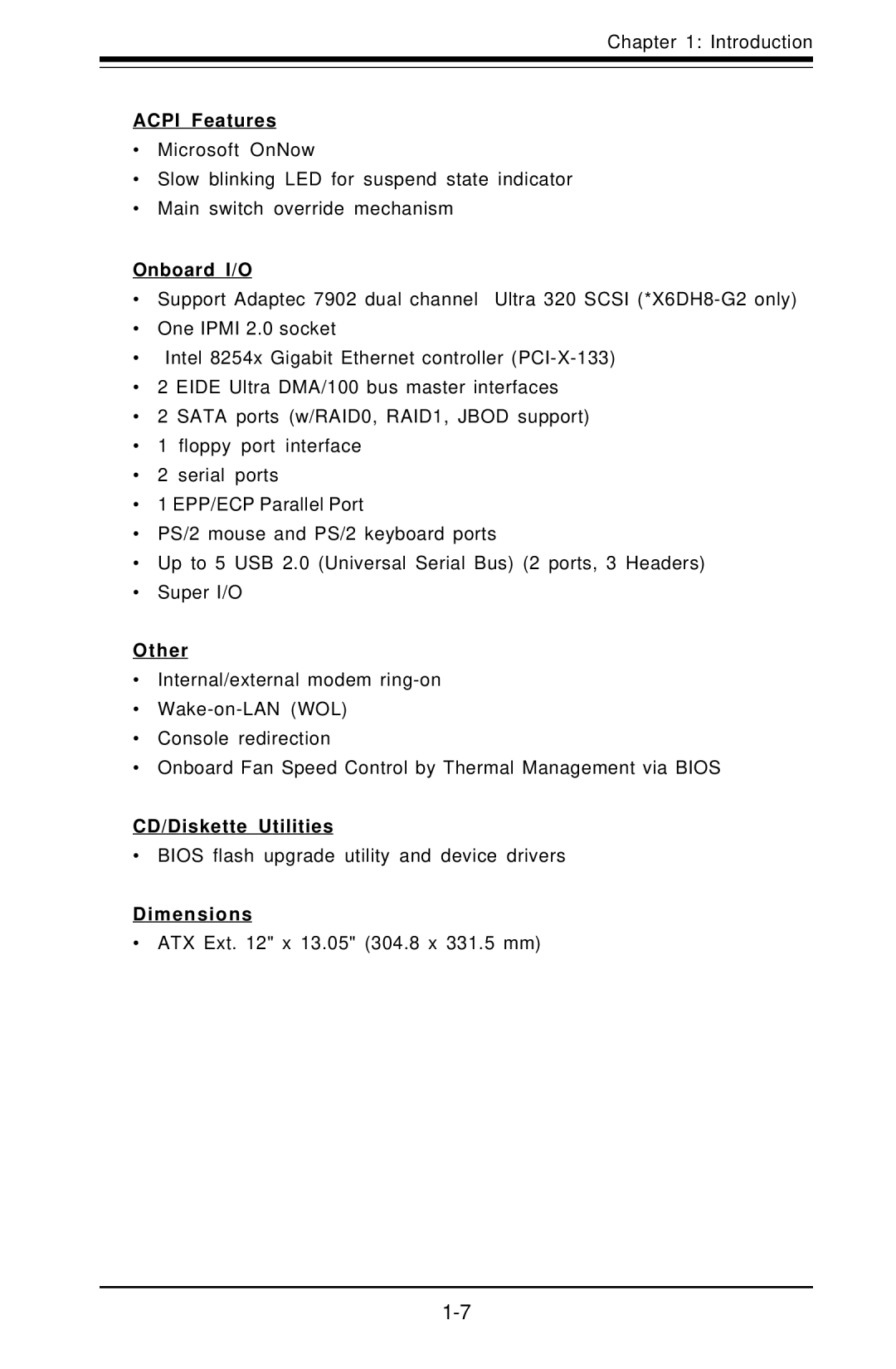 SUPER MICRO Computer X6DHE-G2, X6DH8-G2 manual Acpi Features, Onboard I/O, Other, CD/Diskette Utilities, Dimensions 