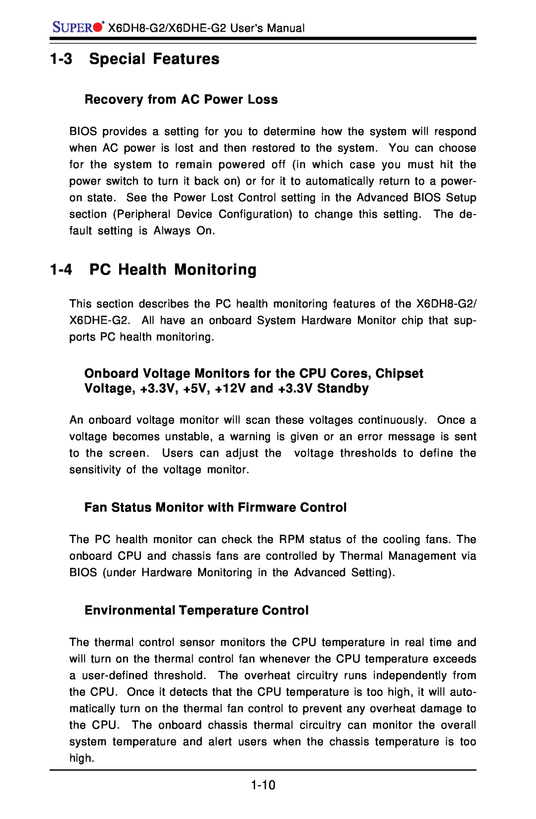 SUPER MICRO Computer X6DH8-G2, X6DHE-G2 manual Special Features, PC Health Monitoring, Recovery from AC Power Loss 