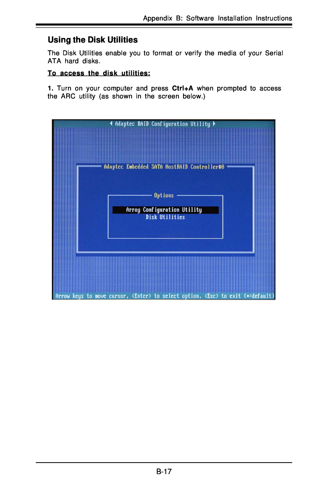 SUPER MICRO Computer X6DHE-G2, X6DH8-G2 manual Using the Disk Utilities, B-17, To access the disk utilities 