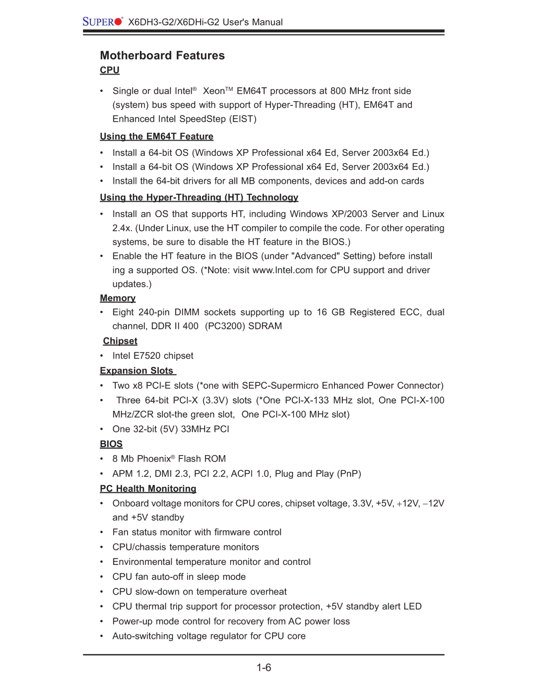 SUPER MICRO Computer X6DHi-G2, X6DH3-G2 user manual Motherboard Features 