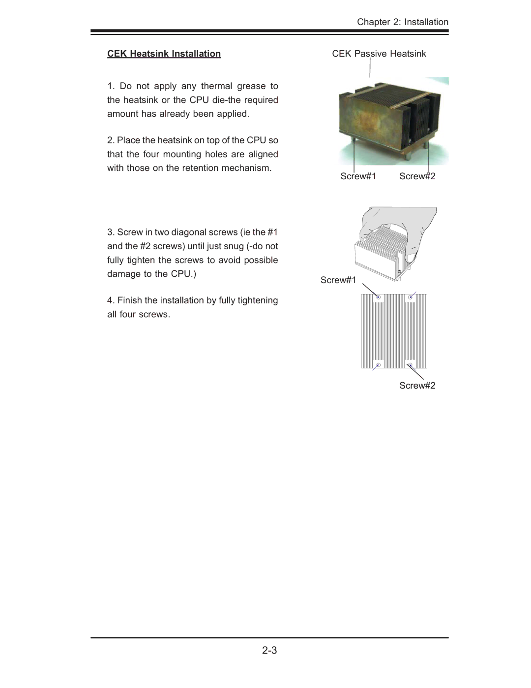 SUPER MICRO Computer X6DH3-G2, X6DHi-G2 user manual CEK Heatsink Installation 