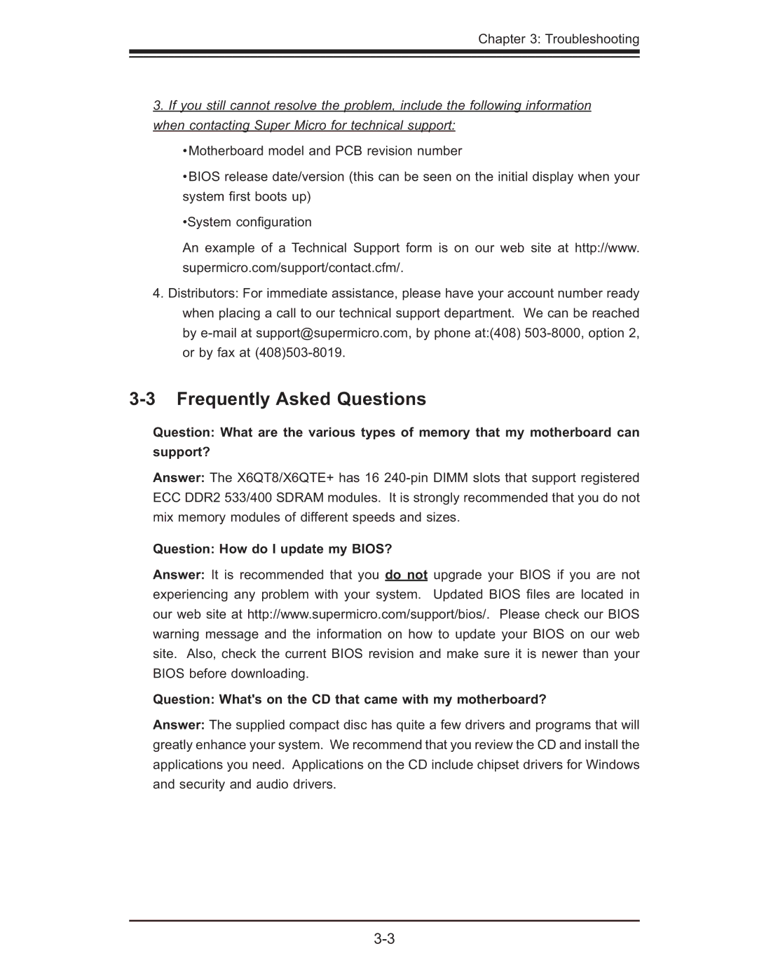 SUPER MICRO Computer X6QT8, X6QTE+ user manual Frequently Asked Questions 