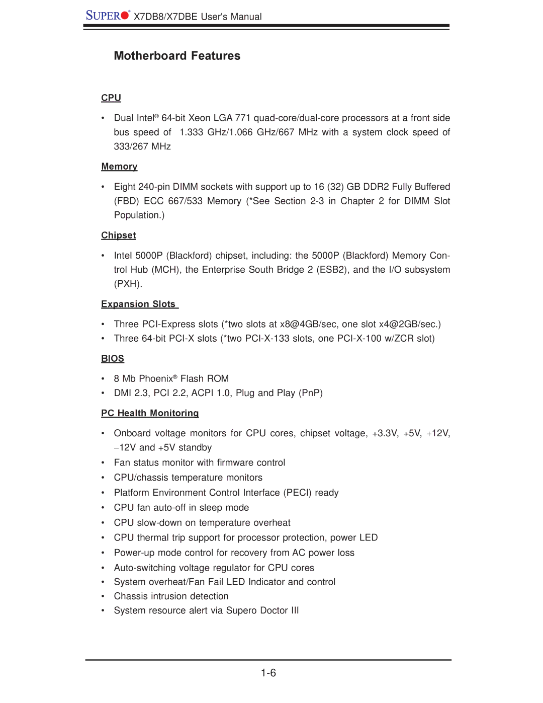 SUPER MICRO Computer X7DBE, X7DB8 user manual Motherboard Features, Memory, Chipset, Expansion Slots, PC Health Monitoring 