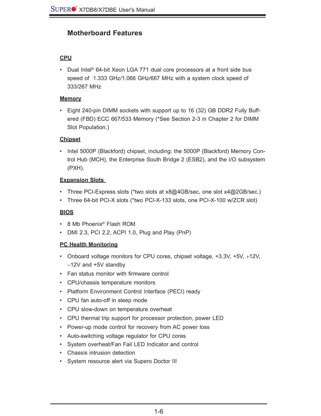 SUPER MICRO Computer X7DBE, X7DB8 user manual Motherboard Features, Memory, Chipset, Expansion Slots, PC Health Monitoring 