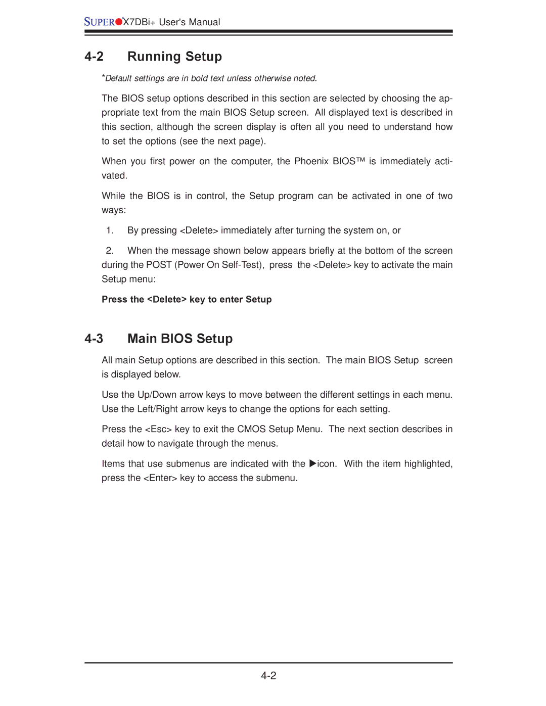 SUPER MICRO Computer X7DBi+ user manual Running Setup, Main Bios Setup, Press the Delete key to enter Setup 