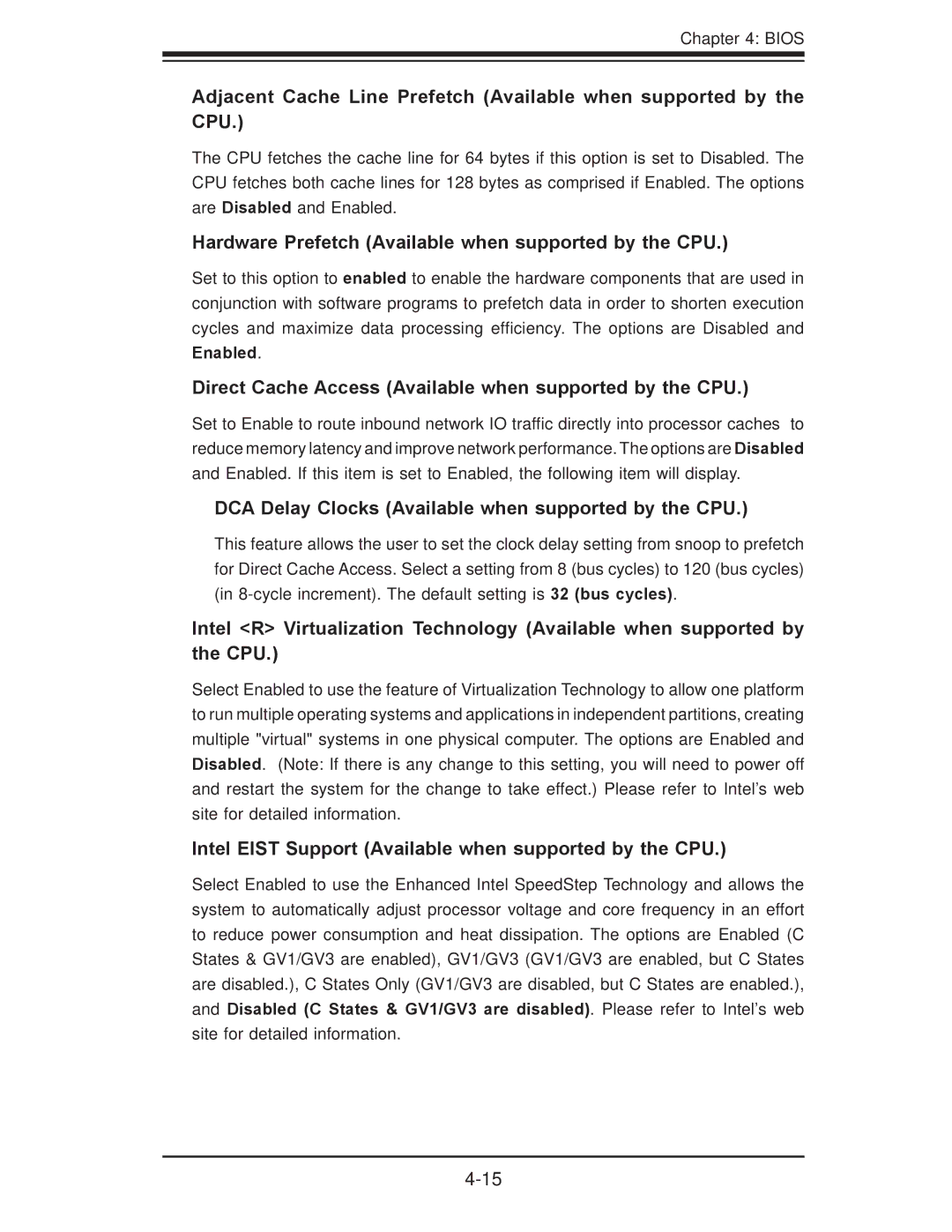 SUPER MICRO Computer X7DBi+ user manual Hardware Prefetch Available when supported by the CPU 