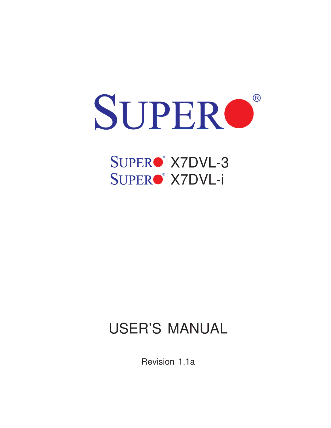 SUPER MICRO Computer X7DVL-3 user manual USER’S Manual 