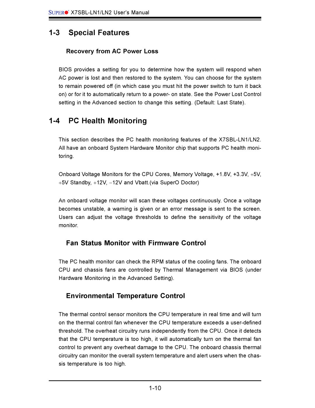 SUPER MICRO Computer X7SBL-LN1/LN2 Special Features, PC Health Monitoring, Fan Status Monitor with Firmware Control 