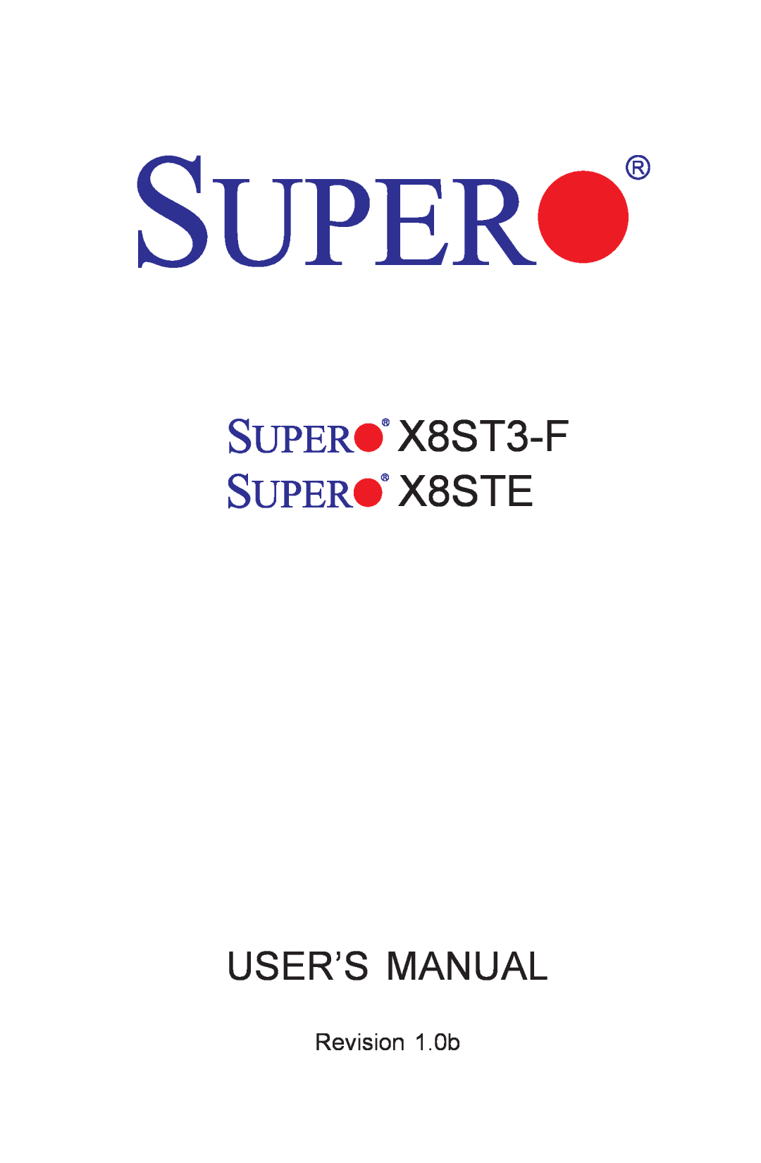 SUPER MICRO Computer user manual Revision 1.0b, X8ST3-F X8STE, User’S Manual 
