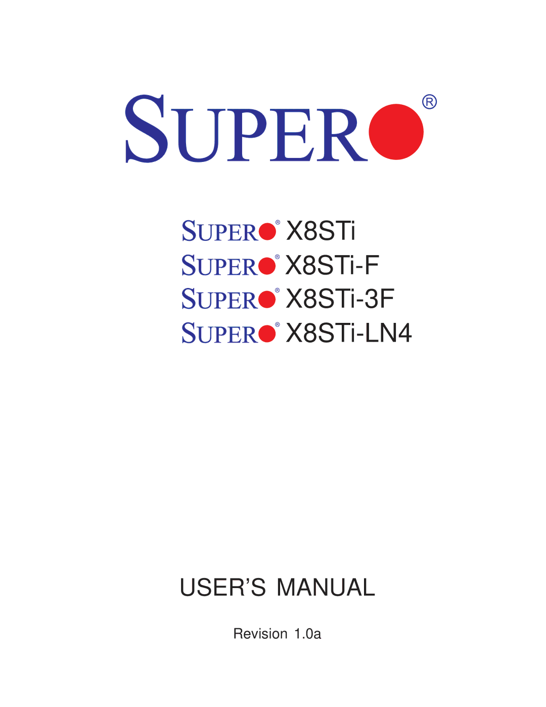 SUPER MICRO Computer X8STI-LN4, X8STI-F, X8STI-3F user manual X8STi X8STi-F X8STi-3F X8STi-LN4 