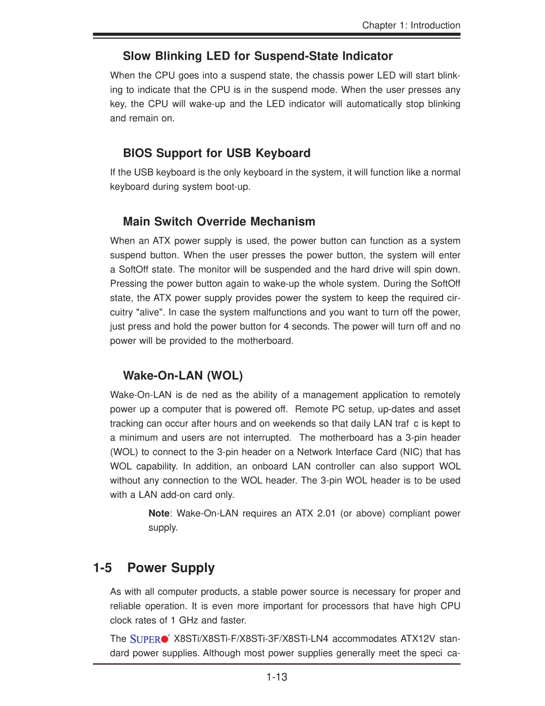 SUPER MICRO Computer X8STI-LN4 Power Supply, Slow Blinking LED for Suspend-State Indicator, Bios Support for USB Keyboard 