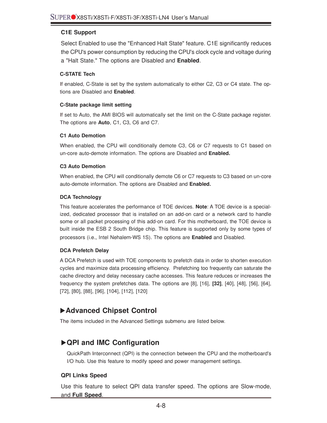 SUPER MICRO Computer X8STI-F, X8STI-LN4 XAdvanced Chipset Control, Xqpi and IMC Conﬁguration, C1E Support, QPI Links Speed 