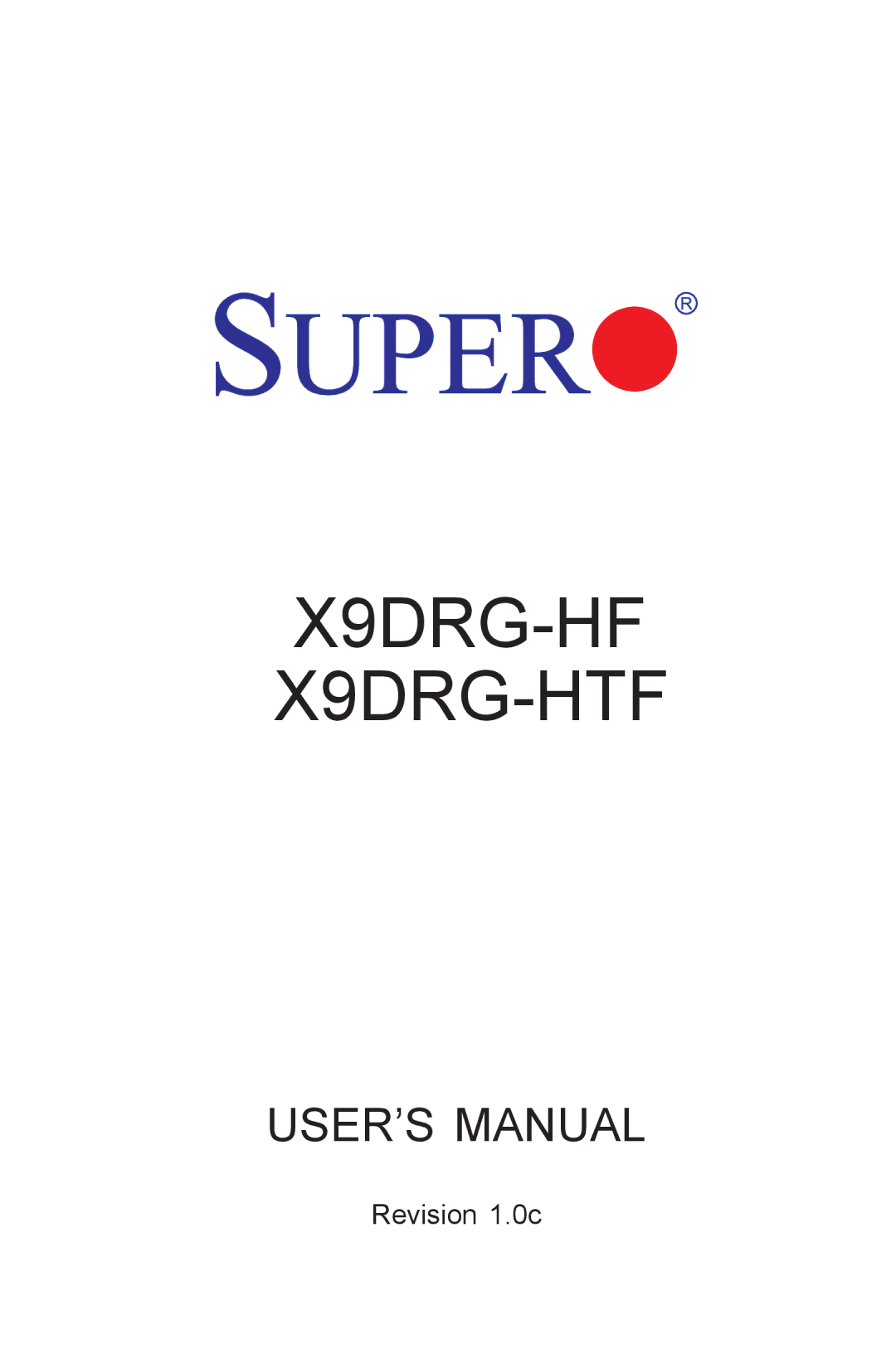 SUPER MICRO Computer user manual X9DRG-HF X9DRG-HTF 