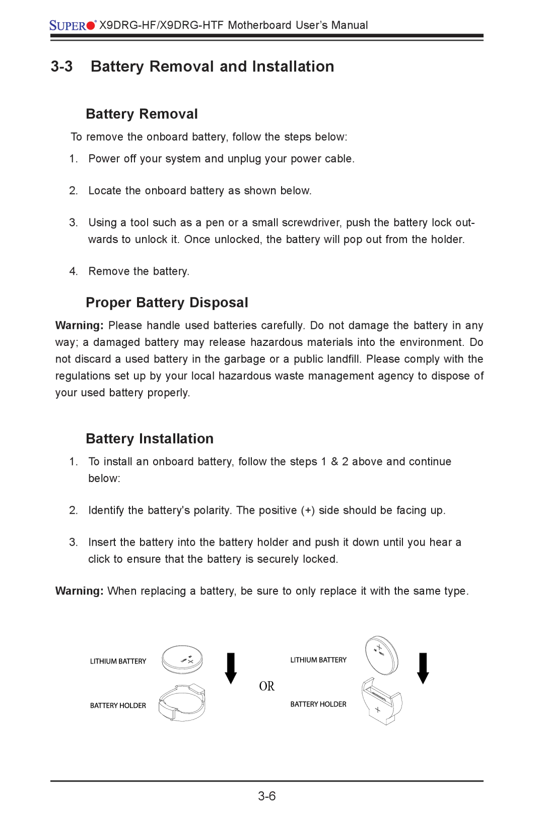 SUPER MICRO Computer X9DRG-HF, X9DRG-HTF Battery Removal and Installation, Proper Battery Disposal Battery Installation 