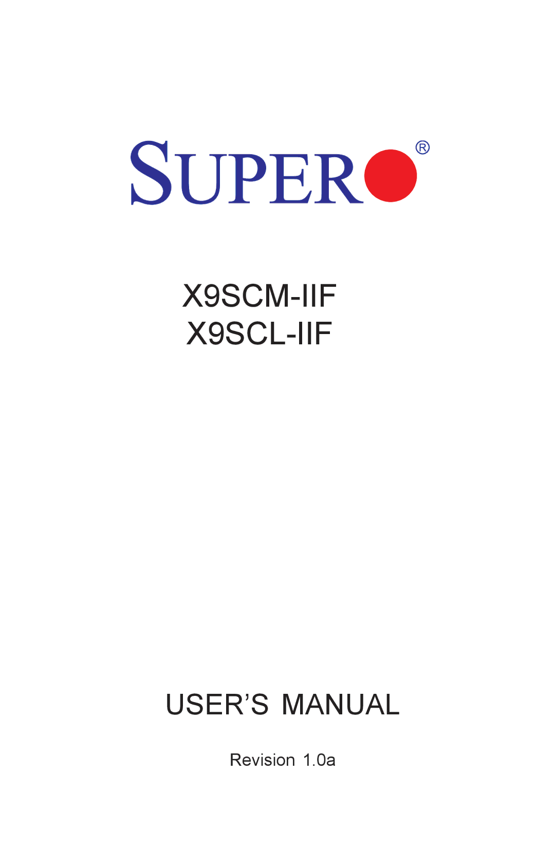 SUPER MICRO Computer X9SVL-IIF user manual X9SCM-IIF X9SCL-IIF 