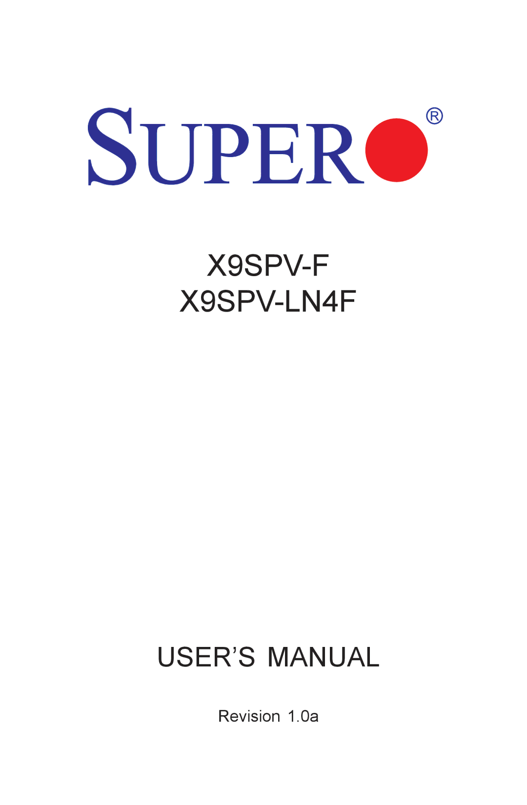 SUPER MICRO Computer user manual X9SPV-F X9SPV-LN4F 