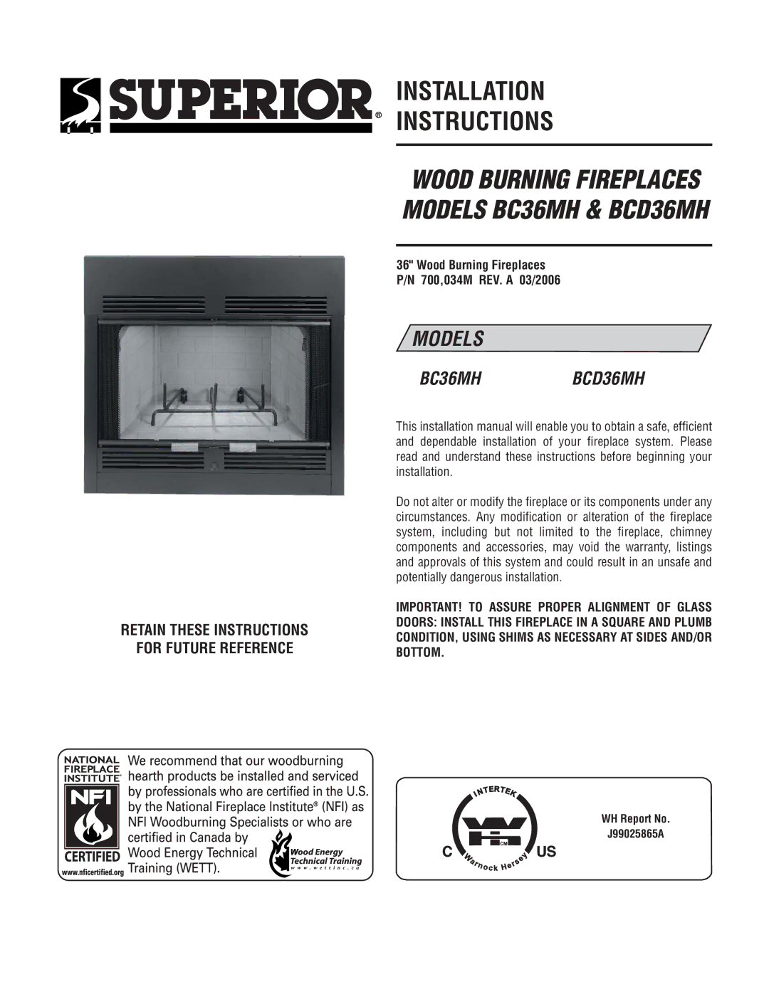 Superior BCD36MH installation instructions Wood Burning Fireplaces P/N 700,034M REV. a 03/2006, WH Report No J99025865A 