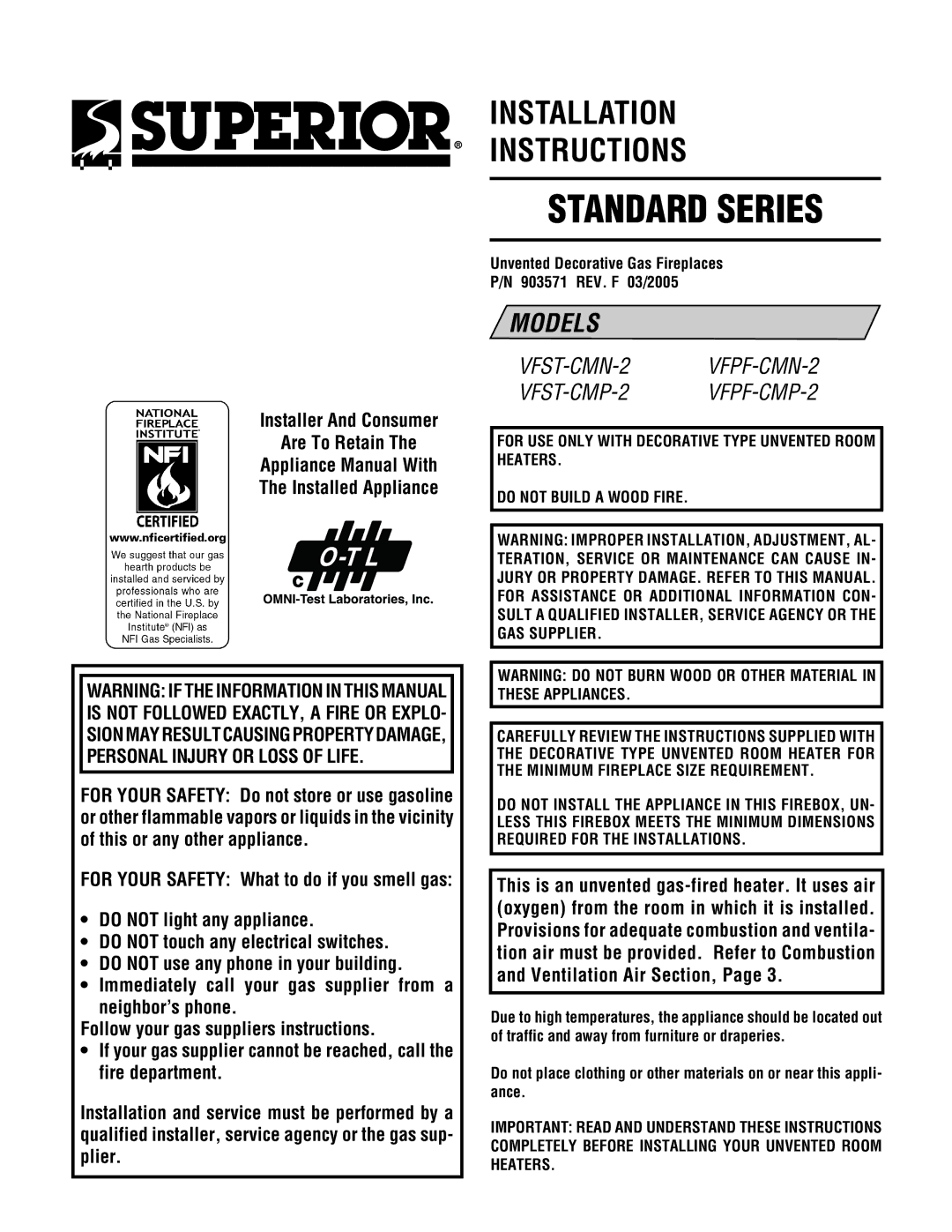 Superior VFPF-CMP-2 installation instructions Standard Series, Unvented Decorative Gas Fireplaces 903571 REV. F 03/2005 