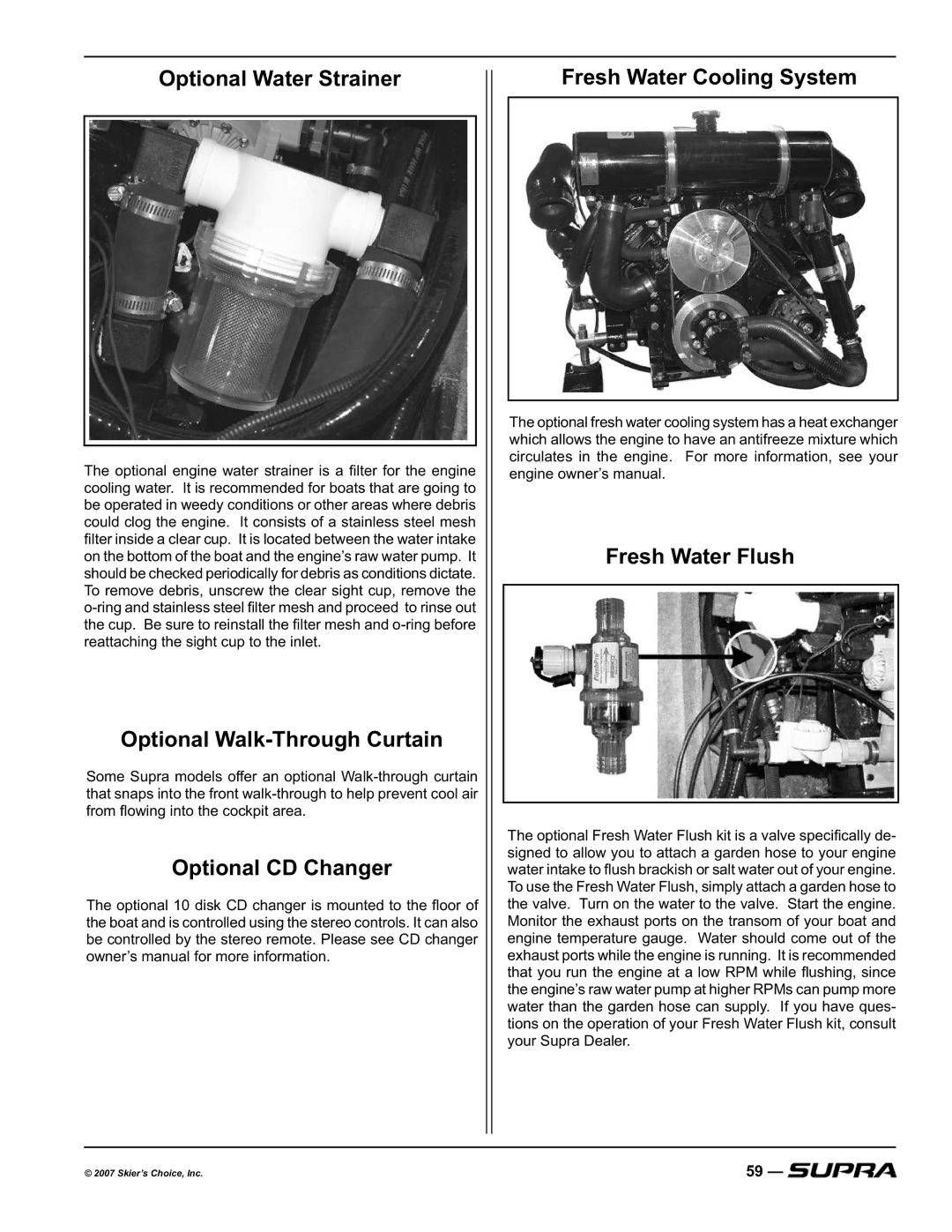 Supra COMP 20, SUNSPORT 20V, LAUNCH 20SSV manual Optional Water Strainer, Optional Walk-Through Curtain, Optional CD Changer 