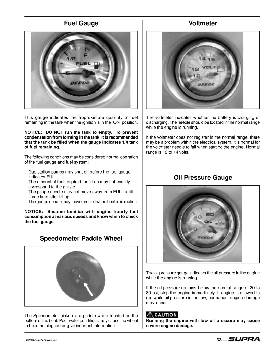 Supra THE LOGO, SUPRA manual Fuel Gauge, Speedometer Paddle Wheel, Voltmeter, Oil Pressure Gauge 