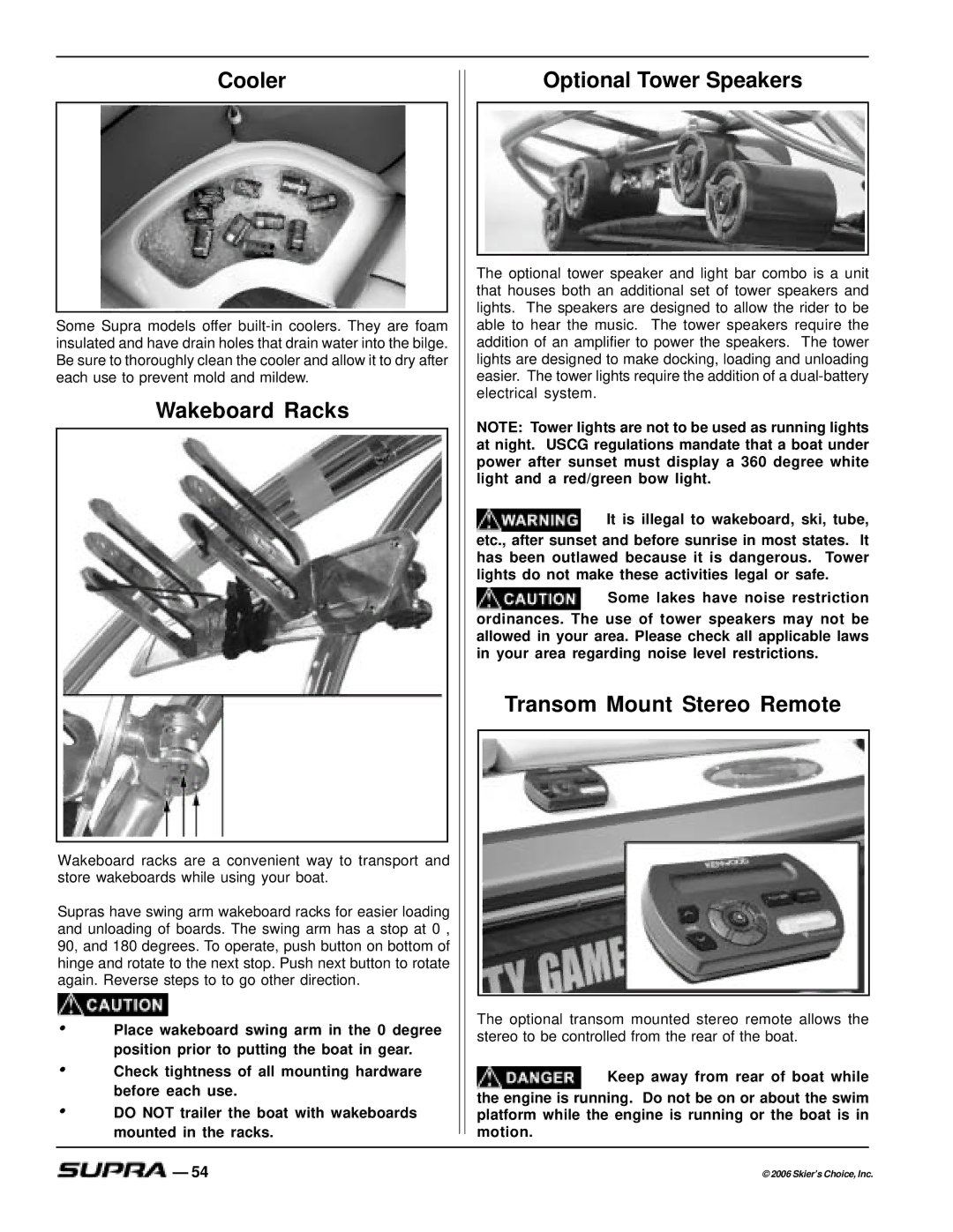 Supra SUPRA, THE LOGO manual Cooler, Wakeboard Racks, Optional Tower Speakers, Transom Mount Stereo Remote 