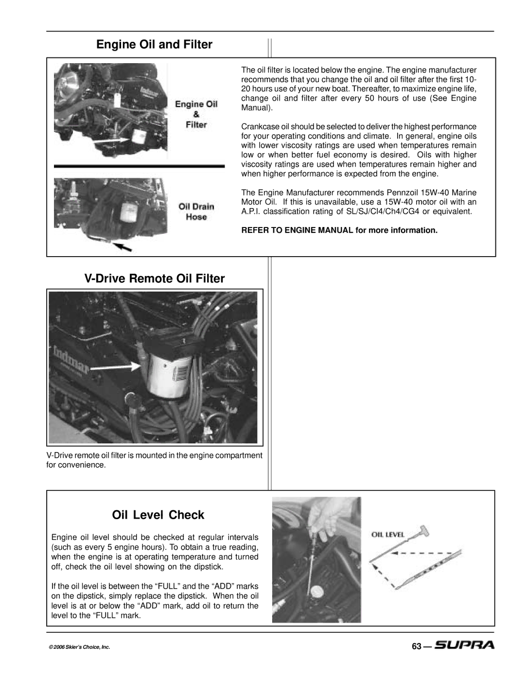 Supra THE LOGO, SUPRA manual Engine Oil and Filter, Drive Remote Oil Filter, Oil Level Check 