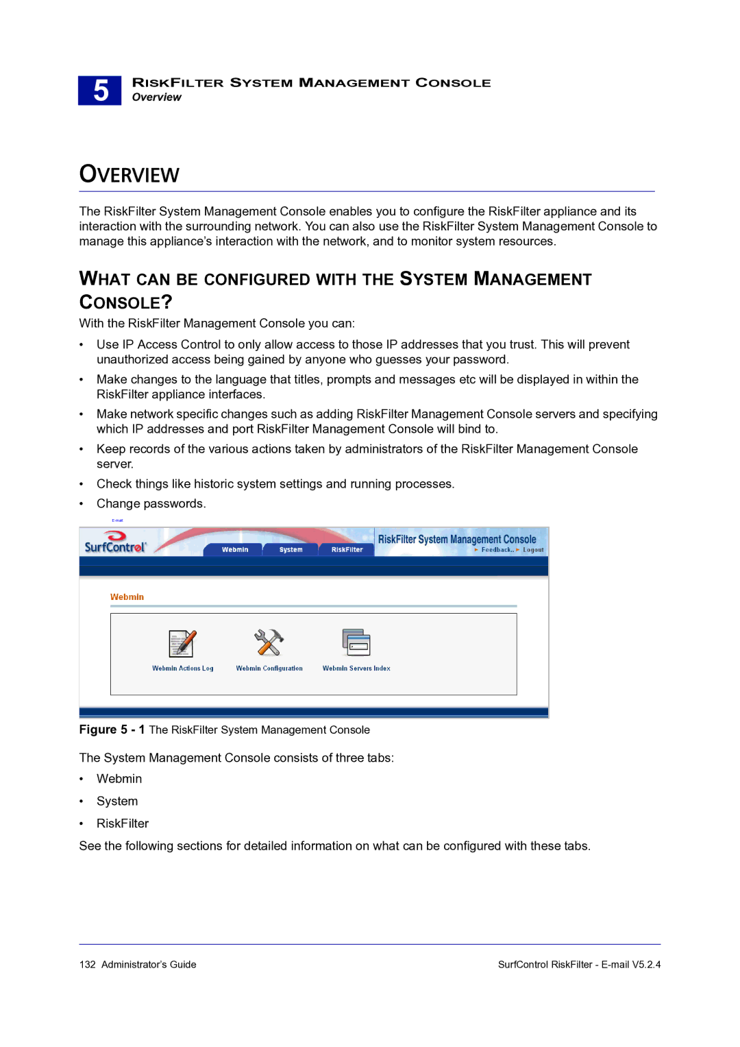 Surf Control 5.2.4 manual Overview, What can be Configured with the System Management CONSOLE? 