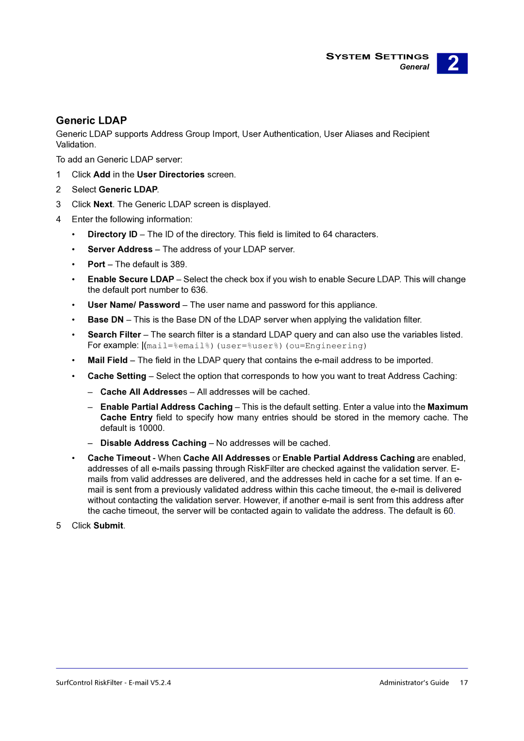 Surf Control 5.2.4 manual Click Add in the User Directories screen Select Generic Ldap 