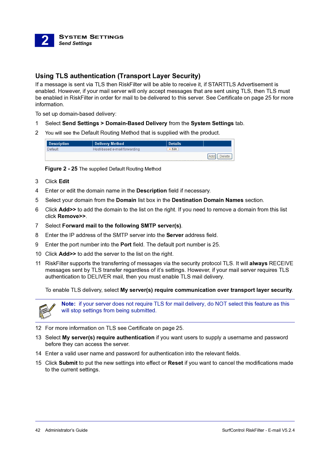 Surf Control 5.2.4 Using TLS authentication Transport Layer Security, Select Forward mail to the following Smtp servers 