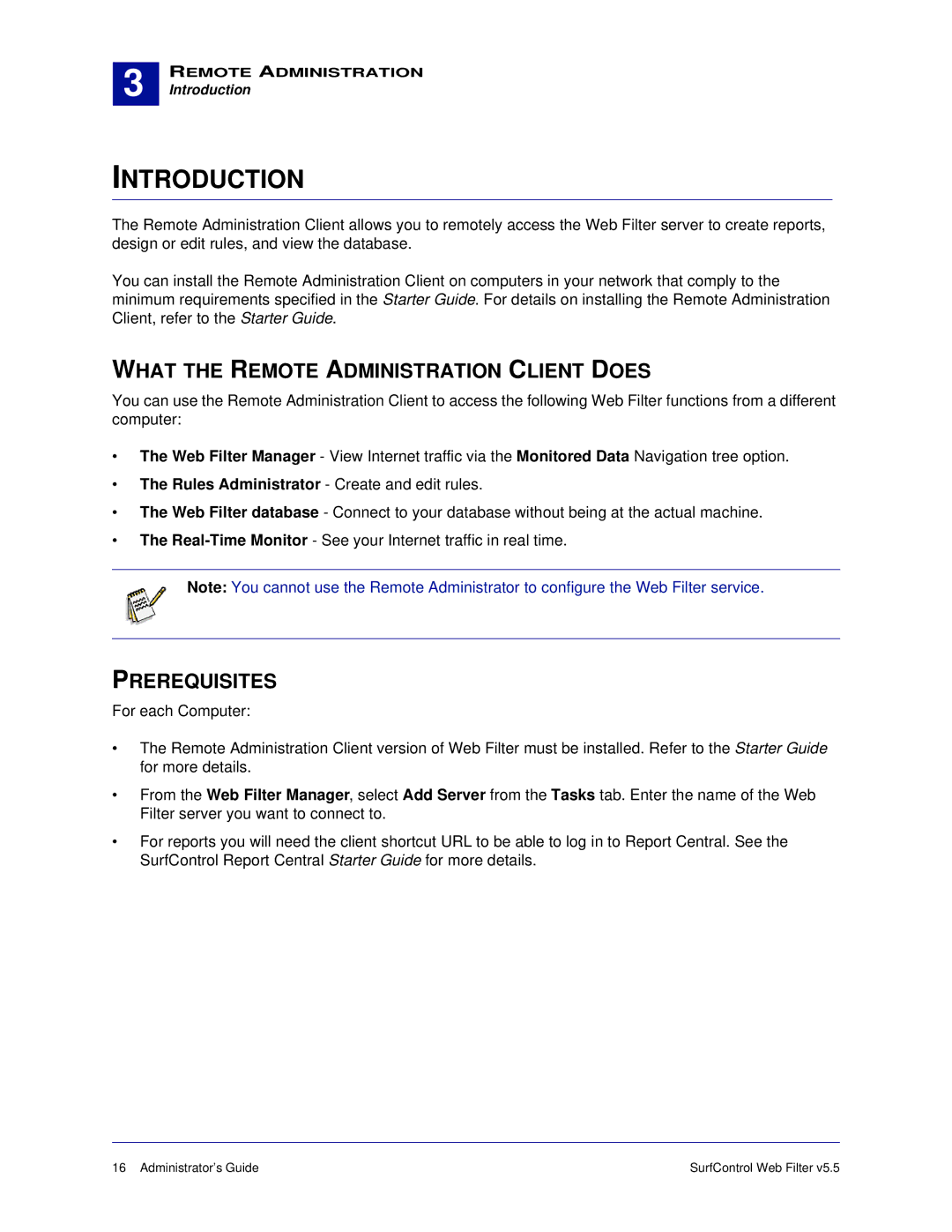 Surf Control 5.5 What the Remote Administration Client does, Prerequisites, Rules Administrator Create and edit rules 