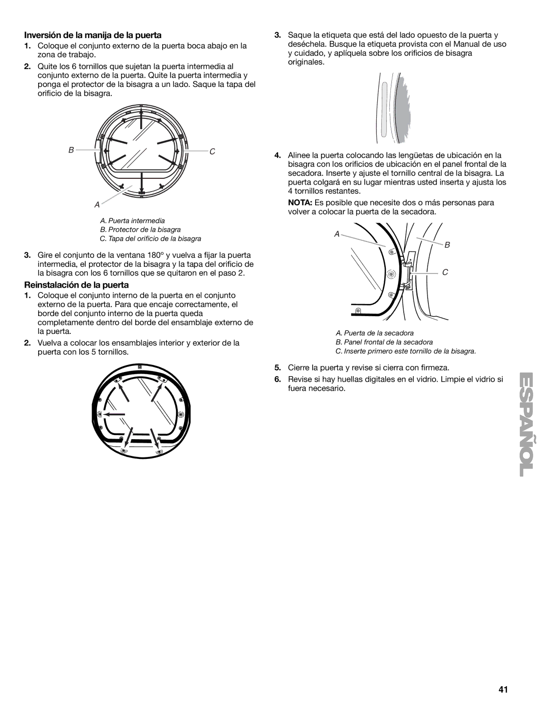 Suunto 110.9772 manual Inversión de la manija de la puerta, Reinstalación de la puerta 