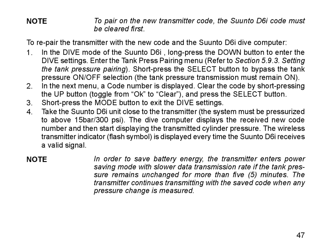 Suunto D6I manual Be cleared first, Order to save battery energy, the transmitter enters power, Pressure change is measured 